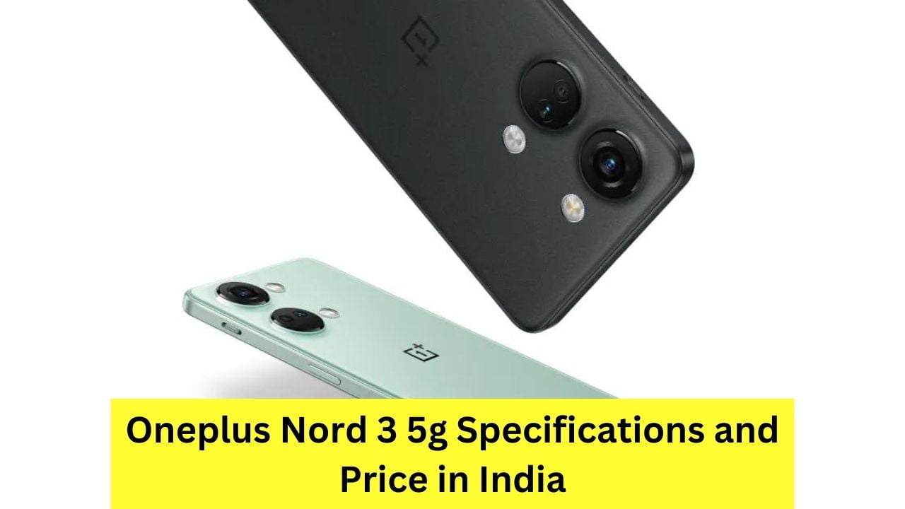 Oneplus Nord 3 5g Specifications and Price in India