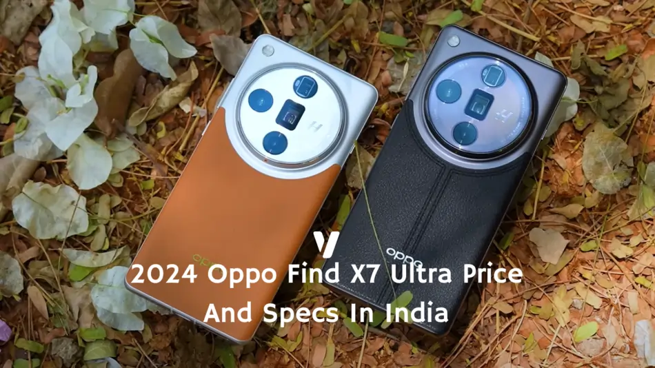 2024 Oppo Find X7 Ultra Price And Specs In India