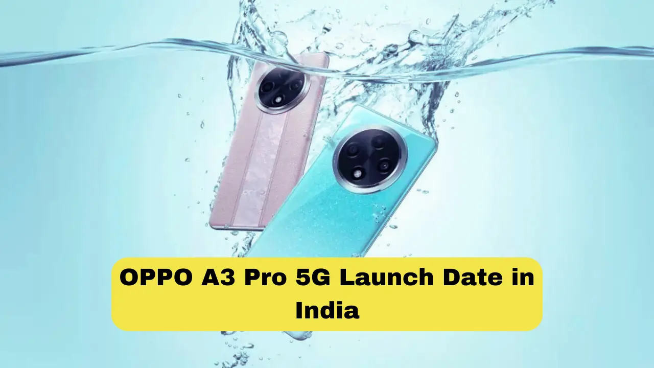 OPPO A3 Pro 5G Launch Date in India