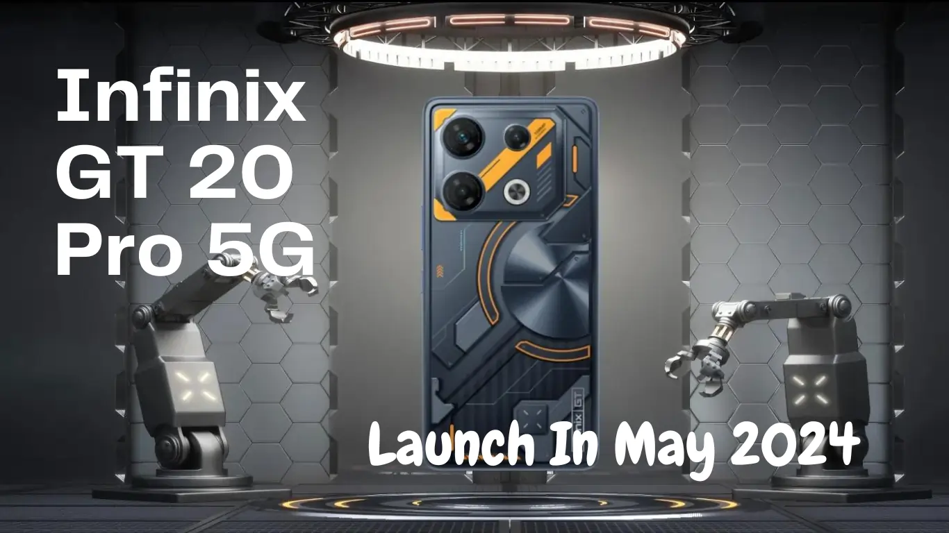Infinix GT 20 Pro 5G Launch In May 2024